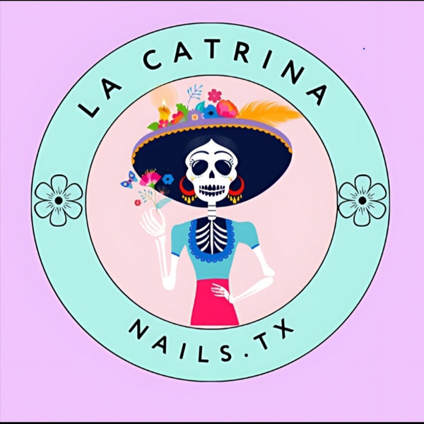 La Catrina Nails. TX