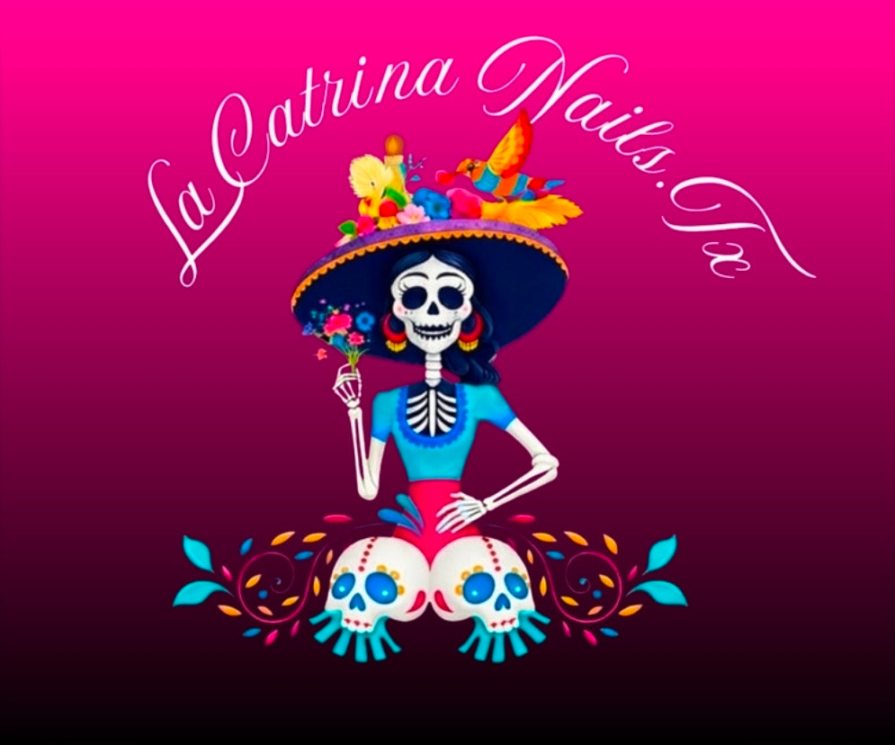 La Catrina Nails. TX
