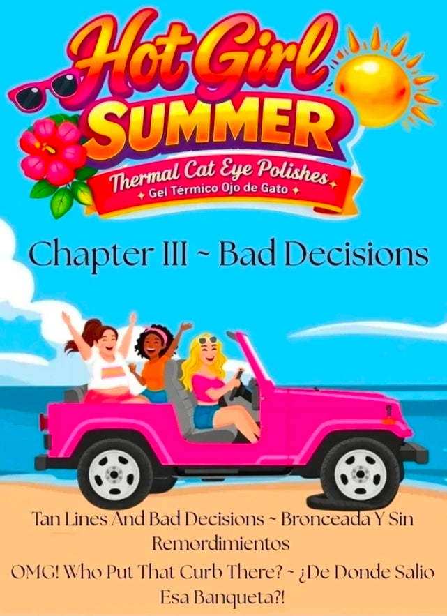 Hot Girl Summer Chapter III~Bad Decisions ~HEMA-Free and TPO Free Gel polish