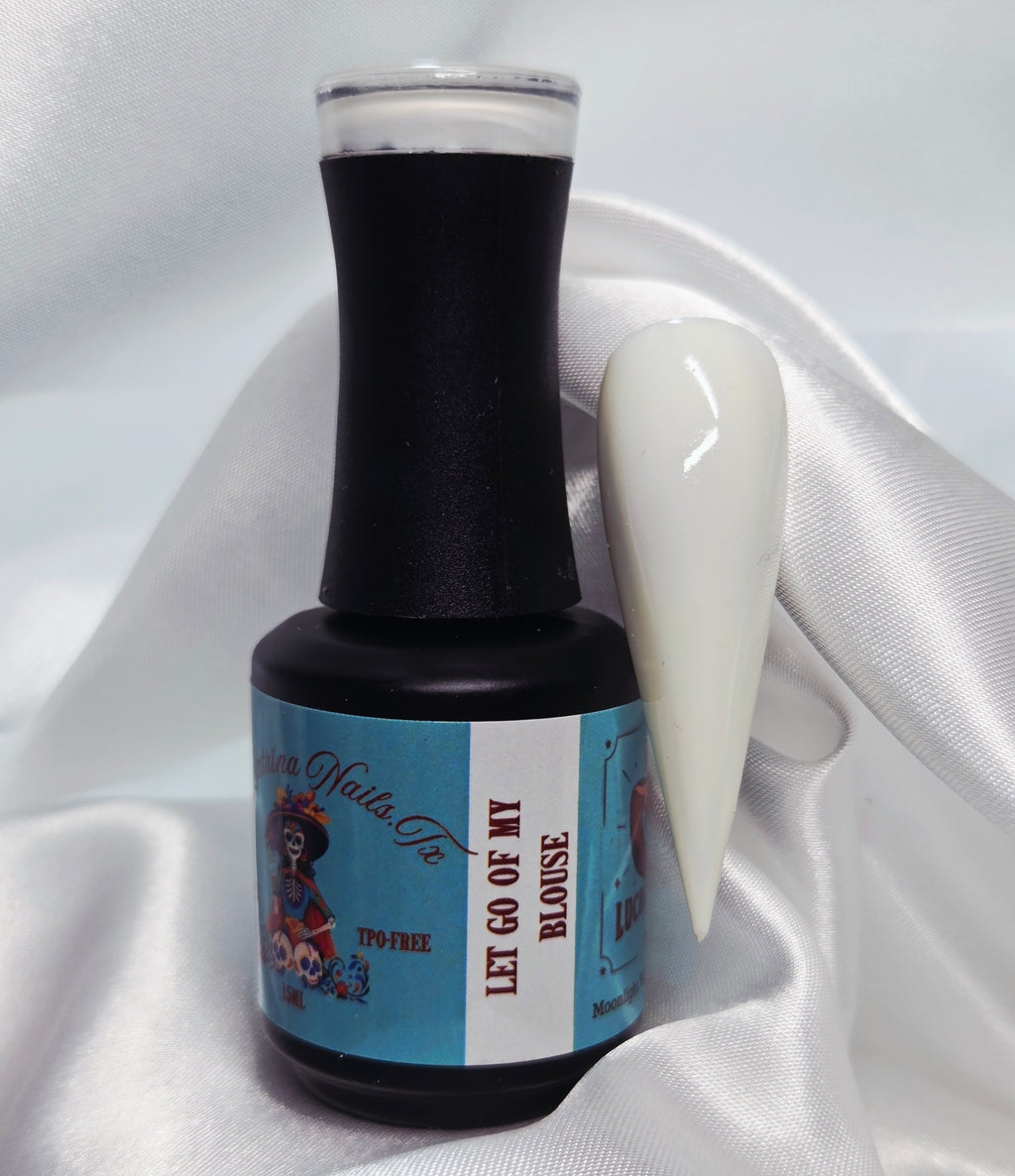 Let Go Of My Blouse ~HEMA-Free and TPO Free Gel polish