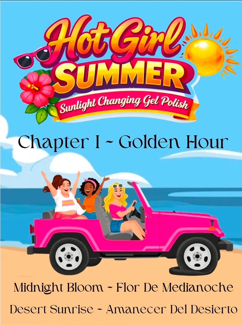 Hot Girl Summer Chapter I~ Golden Hour ~HEMA-Free and TPO Free Gel polish